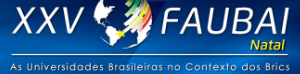 XXV Faubai -  As Universidades Brasileiras no Contexto dos Brics