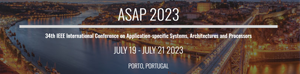ASAP 2023 - 34th IEEE International Conference on Application-specific Systems, Architectures and Processors 