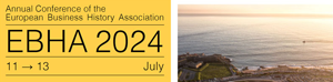 EBHA 2024 - Annual Conference of the European Business History Association
