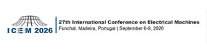 ICEM 2026 - The 27th International Conference on Electrical Machines
