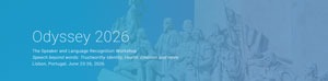 Odyssey 2026 - The Speaker and Language Recognition Workshop